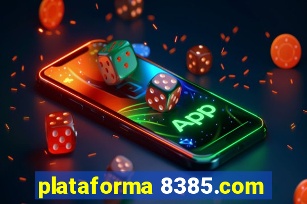 plataforma 8385.com